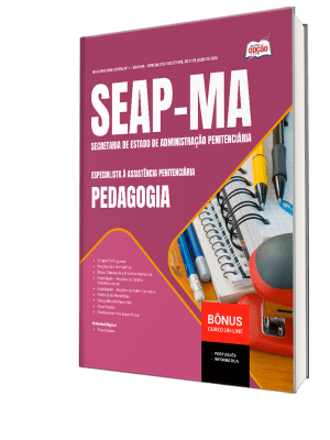 Apostila SEAP-MA 2026 - Especialista à Assistência Penitenciária - Especialidade: Pedagogia