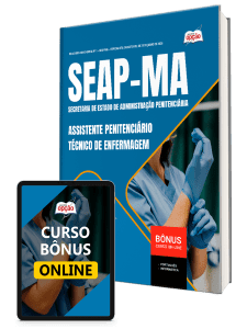 Apostila SEAP-MA 2026 - Assistente Penitenciário - Especialidade: Técnico de Enfermagem