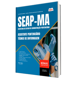 Apostila SEAP-MA 2026 - Assistente Penitenciário - Especialidade: Técnico de Enfermagem