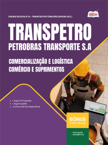 Apostila Transpetro 2026 - Profissional Transpetro de Nível Superior - Júnior - Ênfase 8: Comercialização e Logística - Comércio e Suprimentos