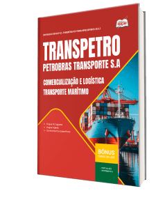 Apostila Transpetro 2026 - Profissional Transpetro de Nível Superior - Júnior - Ênfase 9: Comercialização e Logística - Transporte Marítimo