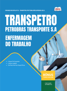 Apostila Transpetro 2026 - Profissional Transpetro de Nível Superior - Júnior - Ênfase 14: Enfermagem do Trabalho