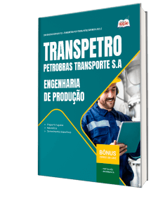 Apostila Transpetro 2026 - Profissional Transpetro de Nível Superior - Júnior - Ênfase 19: Engenharia de Produção