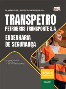 Apostila Transpetro 2026 - Profissional Transpetro de Nível Superior - Júnior - Ênfase 20: Engenharia de Segurança