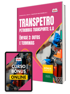 Apostila Transpetro 2026 - Profissional Transpetro de Nível Médio - Júnior - Ênfase 2: Dutos e Terminais