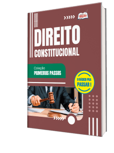 Apostila Direito Constitucional - Primeiros Passos