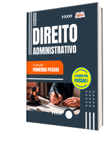 Apostila Direito Administrativo - Primeiros Passos