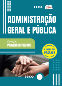 Apostila Administração Geral e Pública - Primeiros Passos