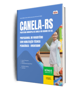 Apostila Prefeitura de Canela-RS 2026 - Profissional do Magistério com Habilitação Técnica Pedagógica - Orientador