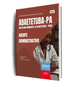 Apostila Prefeitura de Abaetetuba PA 2026 - Agente Administrativo