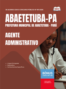 Apostila Prefeitura de Abaetetuba PA 2026 - Agente Administrativo