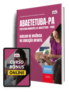 Apostila Prefeitura de Abaetetuba PA 2026 - Auxiliar de Docência na Educação Infantil