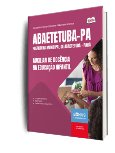 Apostila Prefeitura de Abaetetuba PA 2026 - Auxiliar de Docência na Educação Infantil