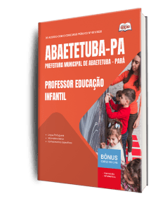 Apostila Prefeitura de Abaetetuba PA 2026 - Professor Educação Infantil