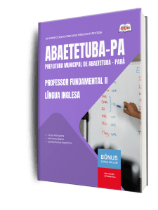 Apostila Prefeitura de Abaetetuba PA 2026 - Professor Fundamental II - Língua Inglesa
