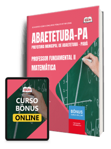 Apostila Prefeitura de Abaetetuba PA 2026 - Professor Fundamental II - Matemática