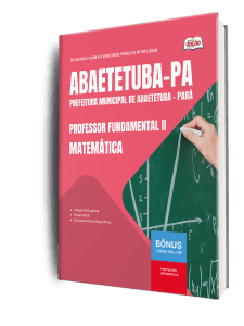 Apostila Prefeitura de Abaetetuba PA 2026 - Professor Fundamental II - Matemática