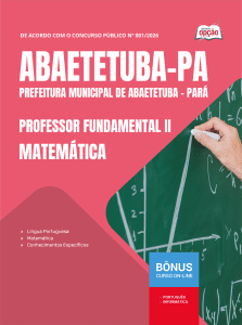 Apostila Prefeitura de Abaetetuba PA 2026 - Professor Fundamental II - Matemática