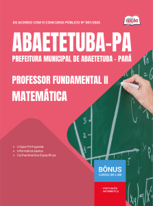 Apostila Prefeitura de Abaetetuba PA 2026 - Professor Fundamental II - Matemática