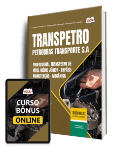 Apostila Transpetro 2026 - Profissional Transpetro de Nível Médio - Júnior - Enfâse 11: Manutenção - Mecânica