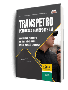 Apostila Transpetro 2026 - Profissional Transpetro de Nível Médio - Júnior - Enfâse 17: Segurança
