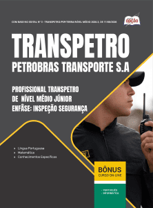 Apostila Transpetro em PDF 2026 - Profissional Transpetro de Nível Médio - Júnior - Enfâse 17: Segurança