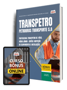 Apostila Transpetro 2026 - Profissional Transpetro de Nível Médio - Júnior - Enfâse 7: Inspeção de Equipamentos e Instalações