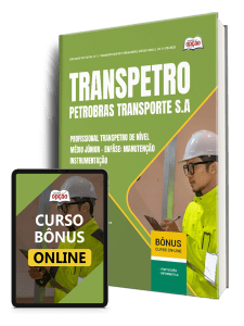 Apostila Transpetro 2026 - Profissional Transpetro de Nível Médio - Júnior - Enfâse 10: Manutenção - Instrumentação