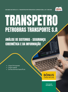 Apostila Transpetro 2026 em PDF - Análise de Sistemas - Segurança Cibernética e da Informação