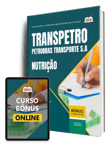 Apostila Transpetro 2026 - Nutrição