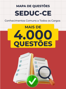 Mapa de Questões Online - SEDUC-CE - Conhecimentos Comuns a Todos os Cargos - 4 Mil Questões