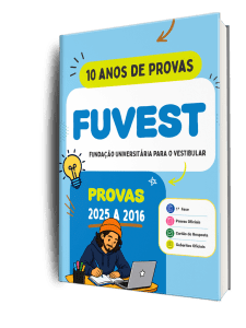 Apostila FUVEST - 10 Anos de Provas (2025 a 2016)