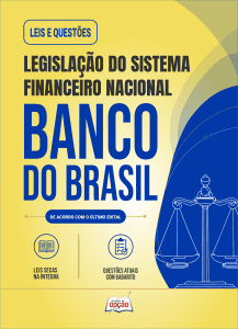 Apostila Leis e Questões Banco do Brasil - Legislação do Sistema Financeiro Nacional