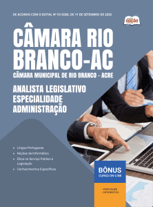 Apostila Câmara de Rio Branco-AC 2026 em PDF - Analista Legislativo - Especialidade Administração