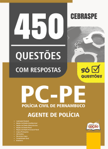 Caderno de Questões PC-PE - Agente de Polícia - 450 Questões Gabaritadas