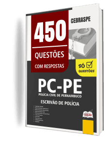 Caderno de Questões PC-PE - Escrivão de Polícia - 450 Questões Gabaritadas
