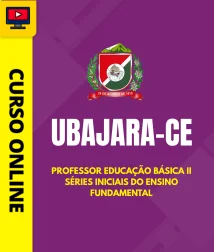 Capa Curso Prefeitura de Ubajara - CE - Professor Educação Básica II - Séries Iniciais do Ensino Fundamental