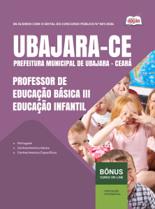 Apostila Prefeitura de Ubajara-CE 2026 - Professor de Educação Básica III - Educação Infantil