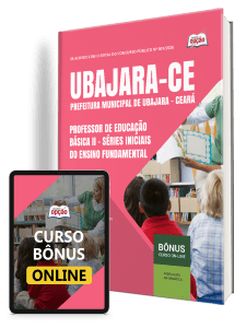 Apostila Prefeitura de Ubajara-CE 2026 - Professor de Educação Básica II - Séries Iniciais do Ensino Fundamental