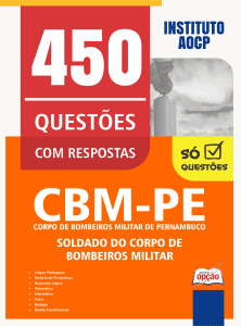 Caderno de Questões CBM-PE - Soldado do Corpo de Bombeiros Militar - 450 Questões Gabaritadas