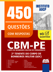 Caderno de Questões CBM-PE - 2º Tenente do Corpo de Bombeiros Militar (QOC) - 450 Questões Gabaritadas