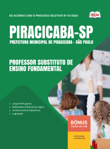 Apostila Prefeitura de Piracicaba-SP 2026 - Professor Substituto de Ensino Fundamental - Temporário