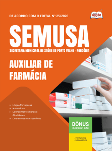 Apostila SEMUSA Porto Velho-RO 2026 - Auxiliar de Farmácia