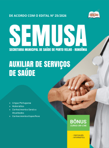 Apostila SEMUSA Porto Velho-RO 2026 - Auxiliar de Serviços de Saúde