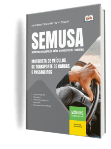 Apostila SEMUSA Porto Velho-RO 2026 - Motorista de Veículos de Transporte de Cargas e Passageiros