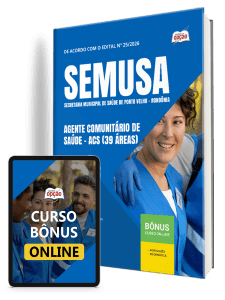 Apostila SEMUSA Porto Velho-RO 2026 - Agente Comunitário de Saúde – ACS (39 áreas)