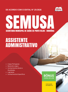 Apostila SEMUSA Porto Velho-RO 2026 - Assistente Administrativo