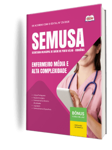 Apostila SEMUSA Porto Velho-RO 2026 - Enfermeiro Média e Alta Complexidade