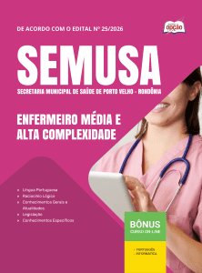 Apostila SEMUSA Porto Velho-RO 2026 - Enfermeiro Média e Alta Complexidade