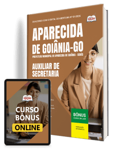 Apostila Prefeitura de Aparecida de Goiânia-GO 2026 - Auxiliar de Secretaria